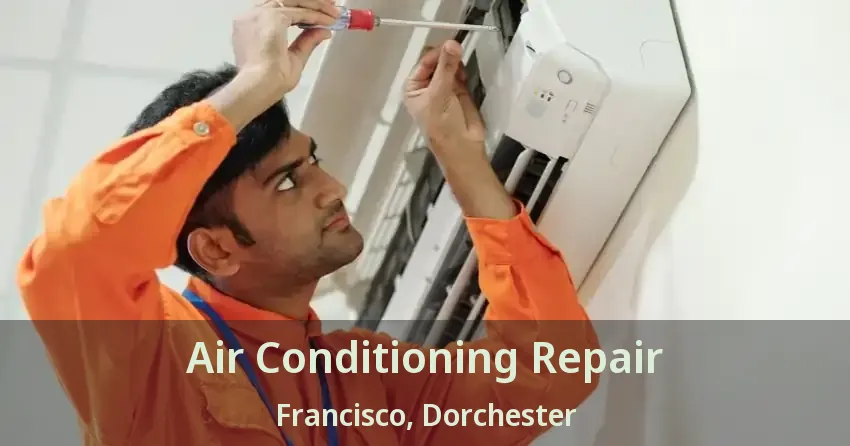 Air Conditioning Repair Francisco, Dorchester - ON
