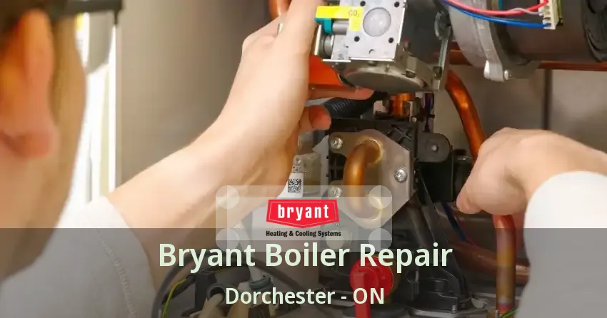 Bryant Boiler Repair Dorchester - ON