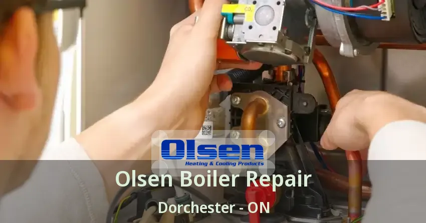 Olsen Boiler Repair Dorchester - ON