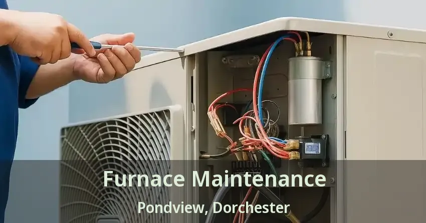 Furnace Maintenance Pondview, Dorchester - ON