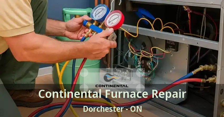 Continental Furnace Repair Dorchester - ON