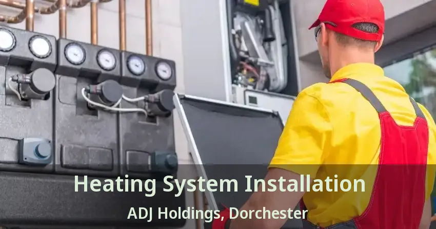 Heating System Installation ADJ Holdings, Dorchester - ON