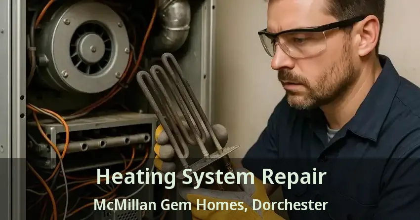 Heating System Repair McMillan Gem Homes, Dorchester - ON