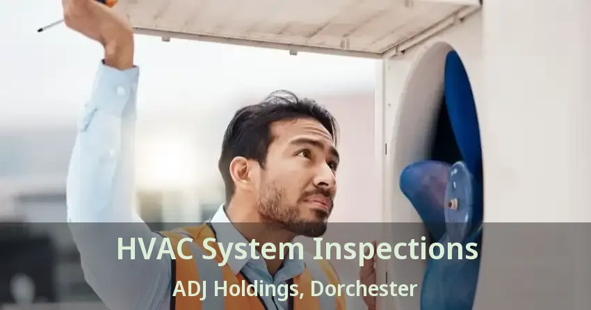 HVAC System Inspections ADJ Holdings, Dorchester - ON
