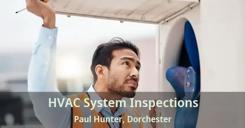 HVAC System Inspections Paul Hunter, Dorchester - ON