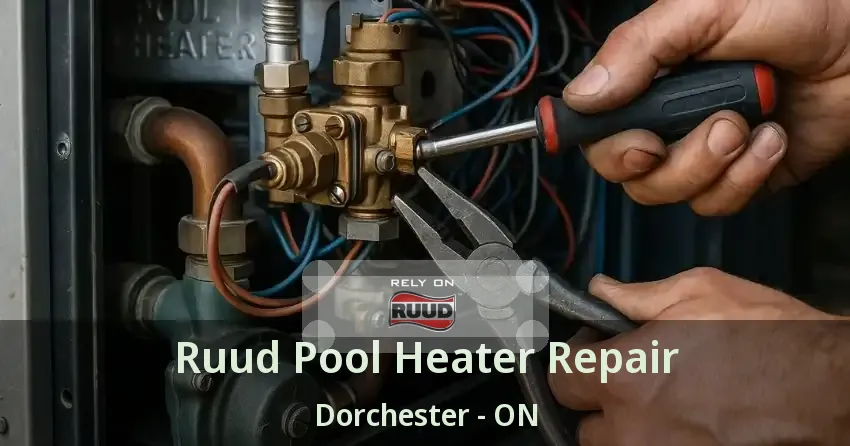 Ruud Pool Heater Repair Dorchester - ON
