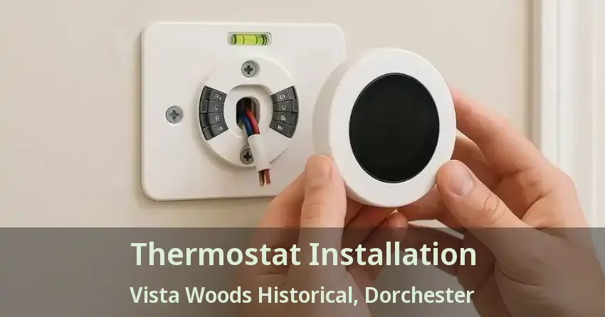 Thermostat Installation Vista Woods Historical, Dorchester - ON