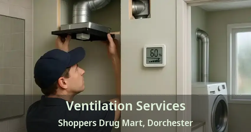 Ventilation Services Shoppers Drug Mart, Dorchester - ON